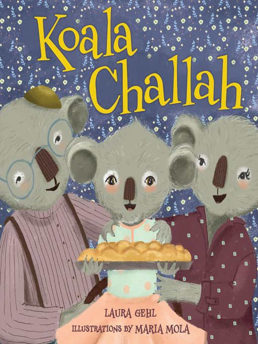 Title details for Koala Challah by Laura Gehl - Available